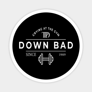 Down Bad Crying at the Gym Magnet